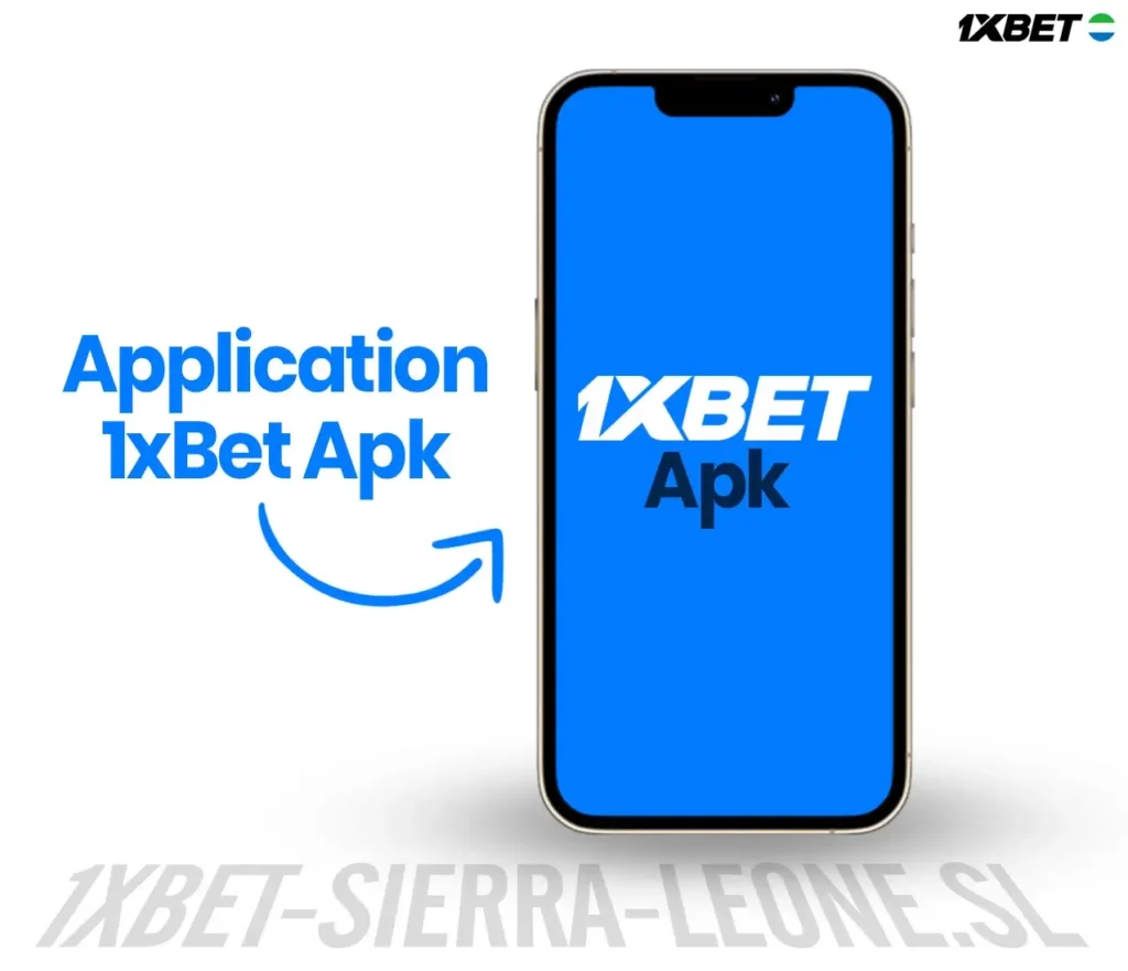 Application 1xBet Sierra Leone Apk