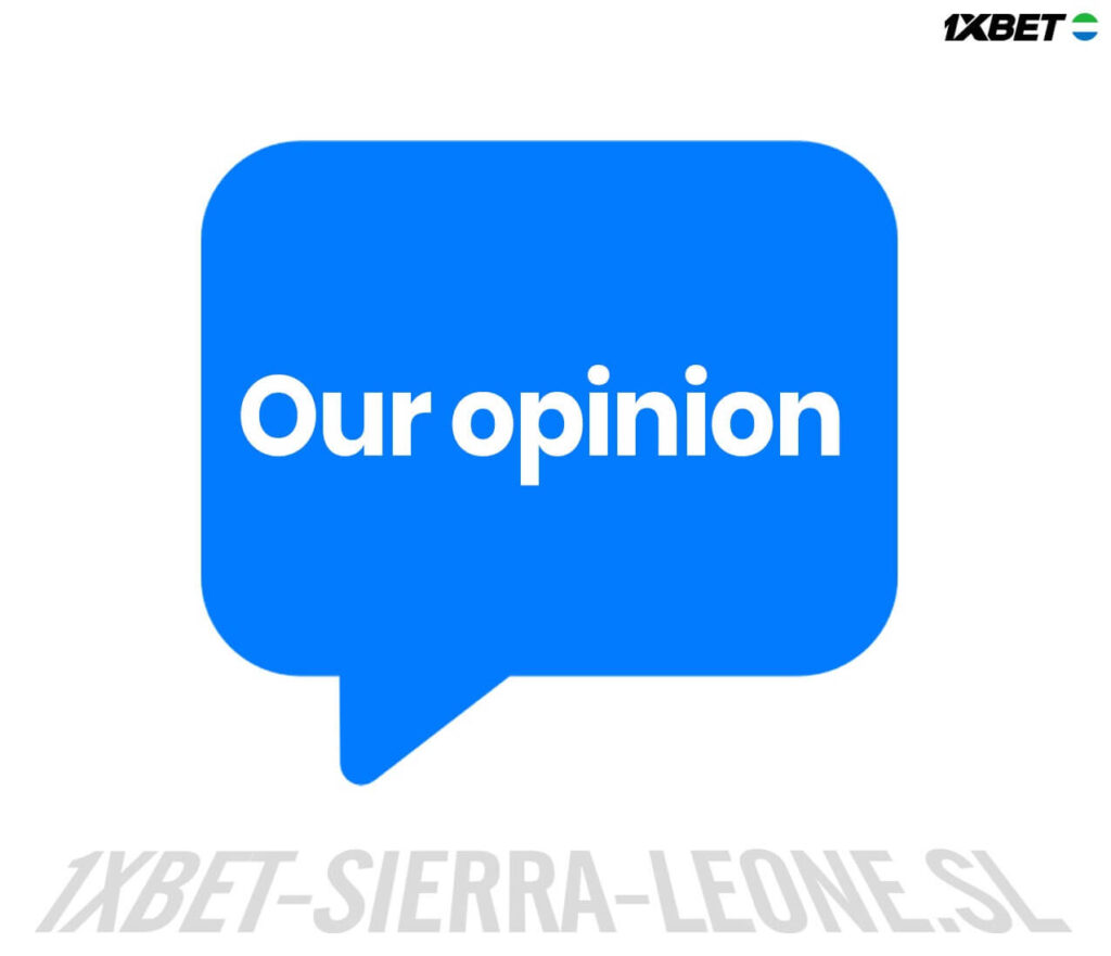 Our opinion on 1xBet Sierra Leone